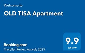 Old Tisa Apartment